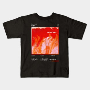 Petrol Girls - Baby Tracklist Album Kids T-Shirt